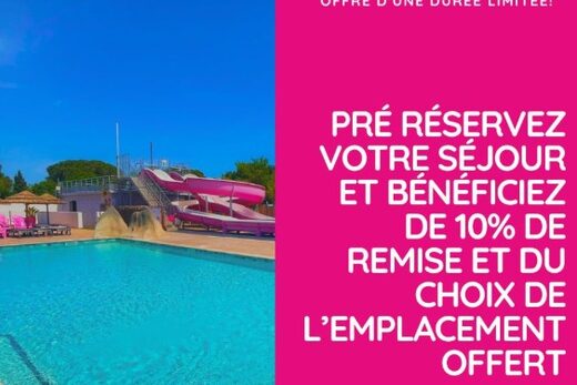 ☀️ Pré réservez dès maintenant votre séjour 2027 et profitez de -10 % et du choix de votre emplacement offert ☀️
